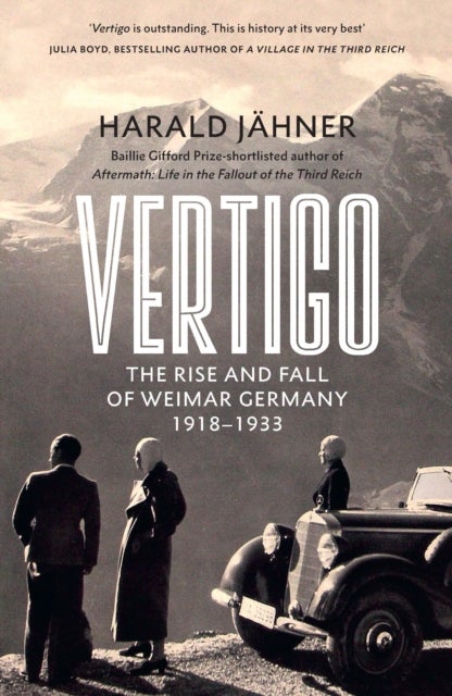 Vertigo - The Rise and Fall of Weimar Germany