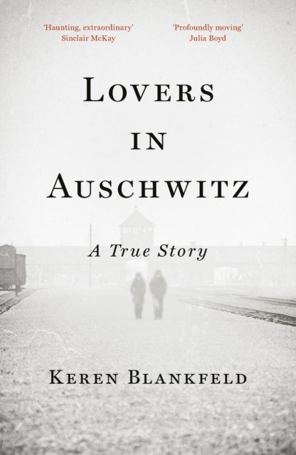 Lovers in Auschwitz - A True Story