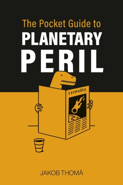 The Pocket Guide to Planetary Peril - An A to Z