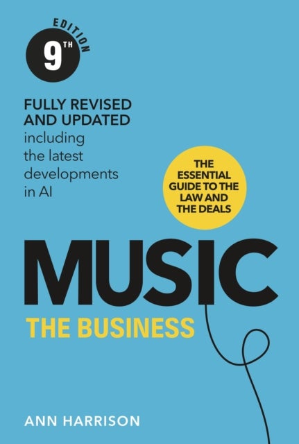 Music: The Business (9th edition) - (9th edition)