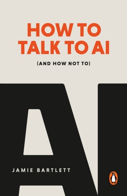 How to Talk to AI - (And How Not To)