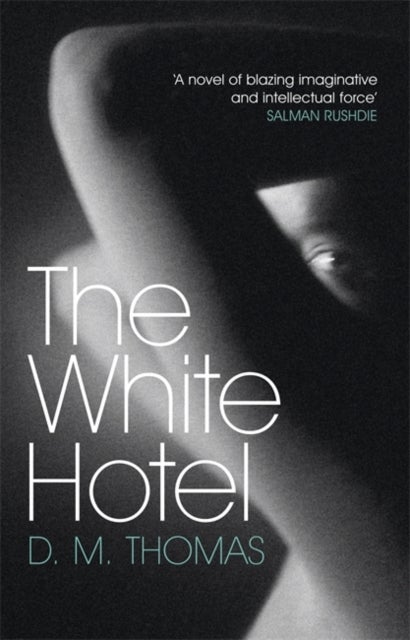 The White Hotel - Shortlisted for the Booker Prize 1981