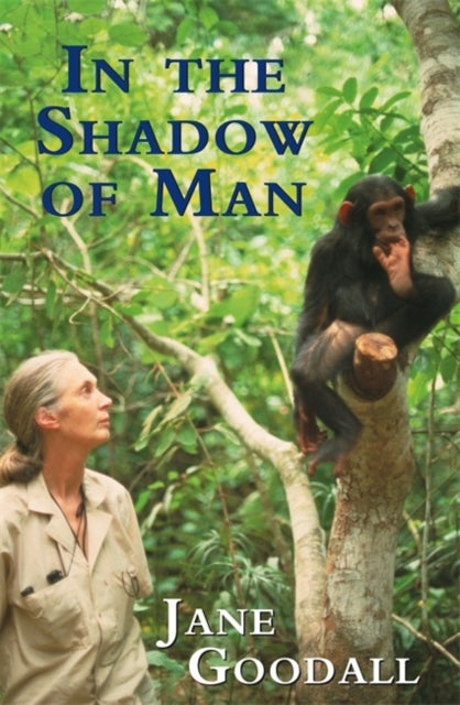 Bilde av In The Shadow Of Man Av Jane Goodall