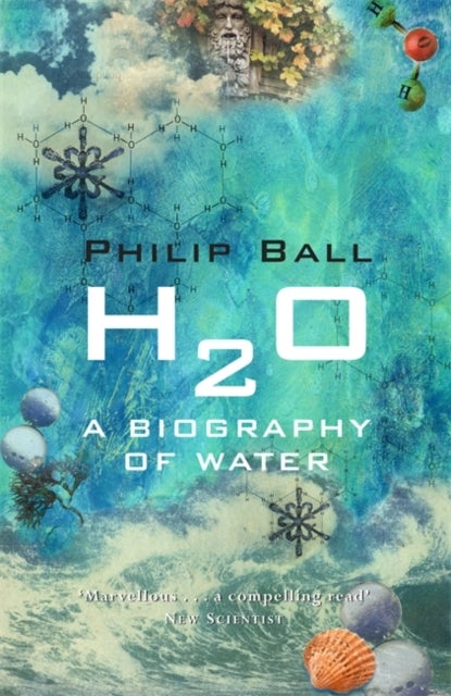 H2O - A Biography of Water