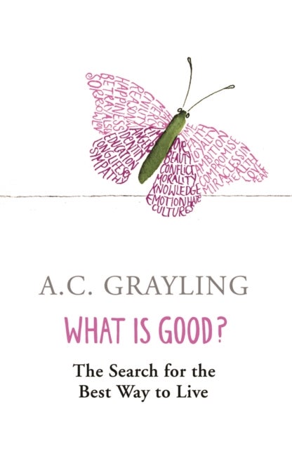 Bilde av What Is Good? Av Prof A.c. Grayling