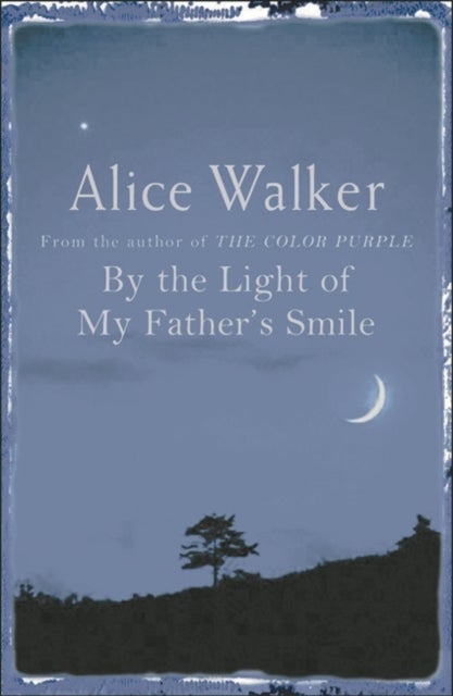 Bilde av By The Light Of My Father&#039;s Smile Av Alice Walker