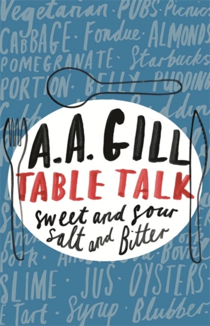 Table Talk - Sweet And Sour, Salt and Bitter
