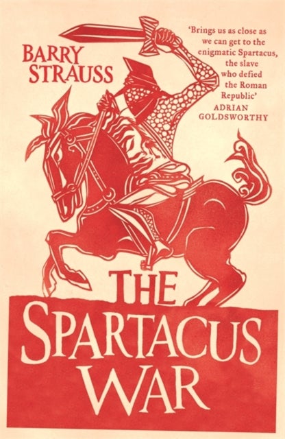 Bilde av The Spartacus War Av Barry Strauss