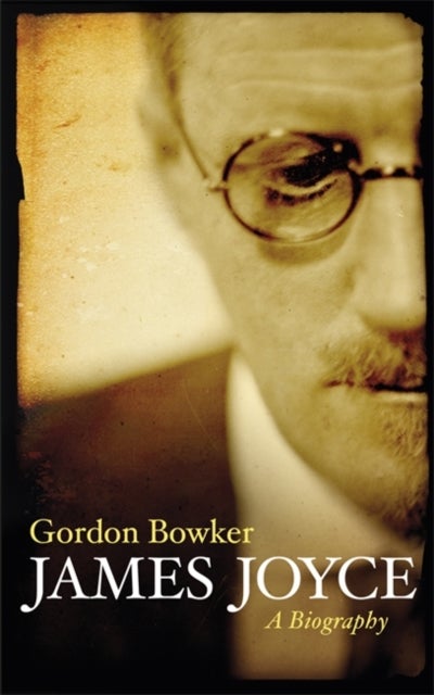 James Joyce - A Biography