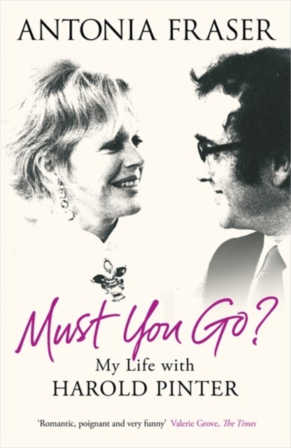 Must You Go? - My Life with Harold Pinter