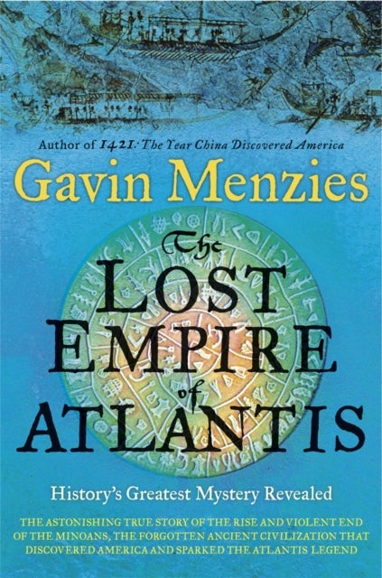 The Lost Empire of Atlantis - History's Greatest Mystery Revealed