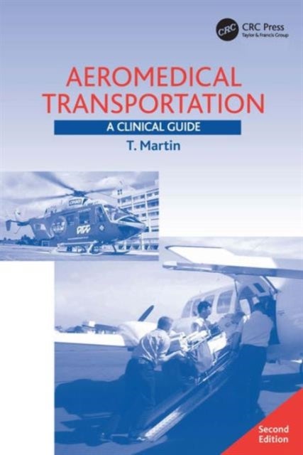 Aeromedical Transportation - A Clinical Guide