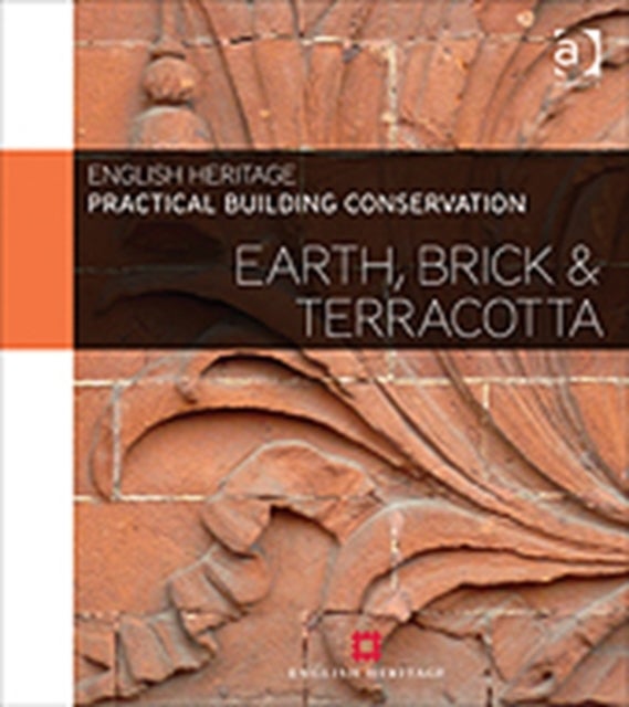 Bilde av Practical Building Conservation: Earth, Brick And Terracotta Av Historic (historic England Uk) England
