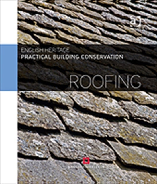 Bilde av Practical Building Conservation: Roofing Av Historic (historic England Uk) England