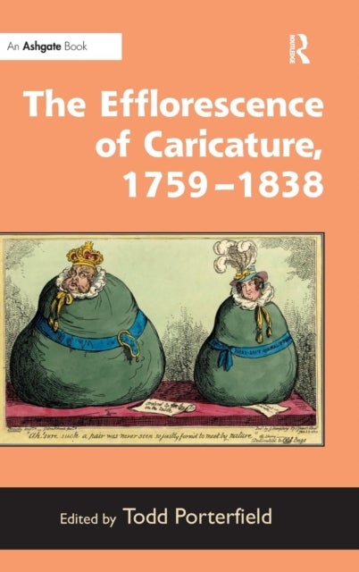 The Efflorescence of Caricature, 1759¿1838