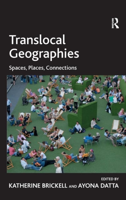 Translocal Geographies - Spaces, Places, Connections