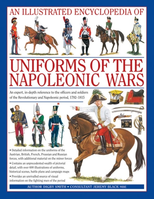 Bilde av Illustrated Encyclopedia Of Uniforms Of The Napoleonic Wars Av Digby Smith
