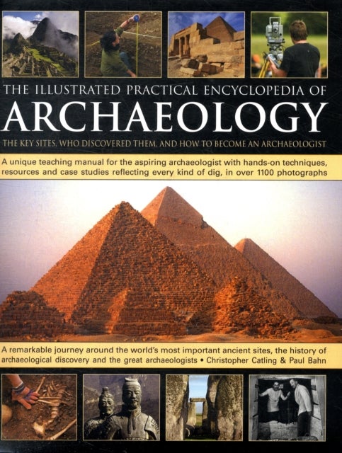 Bilde av Illustrated Practical Encyclopedia Of Archaeology Av Chris Catling
