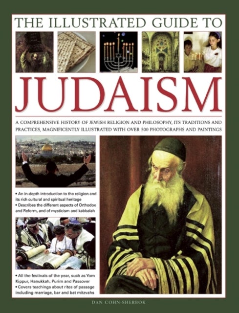 llustrated Guide to Judaism - A Comprehensive History of Jewish Religion and Philosophy, Its Traditions and Practices, Magnificent