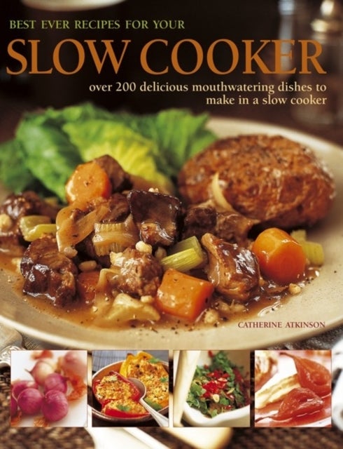 Bilde av Best Ever Recipes For Your Slow Cooker Av Catherine Atkinson
