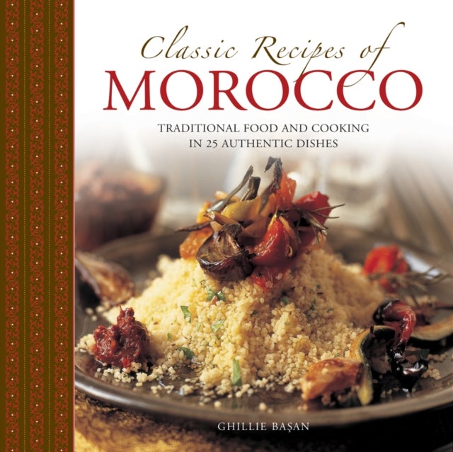 Bilde av Classic Recipes Of Morocco Av Basan Ghille