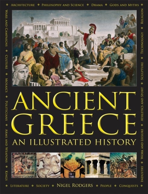 Bilde av Ancient Greece: An Illustrated History Av Rodgers Nigel