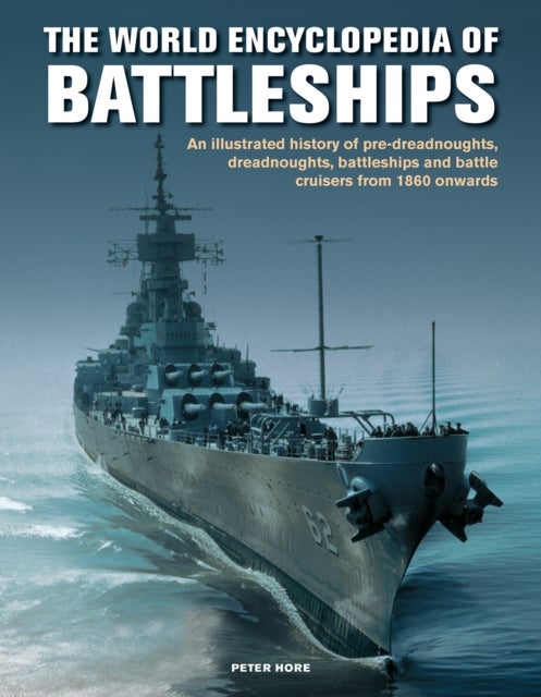 Bilde av The Battleships, World Encyclopedia Of Av Peter Hore