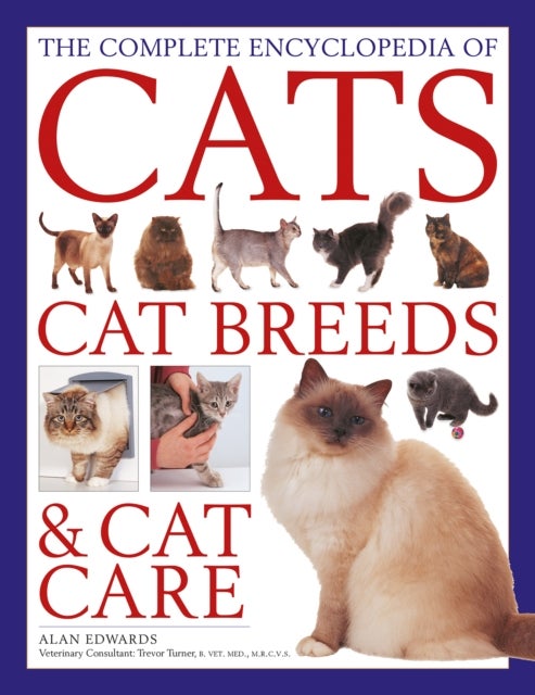 Bilde av The Cats, Cat Breeds &amp; Cat Care, Complete Encyclopedia Of Av Alan Edwards