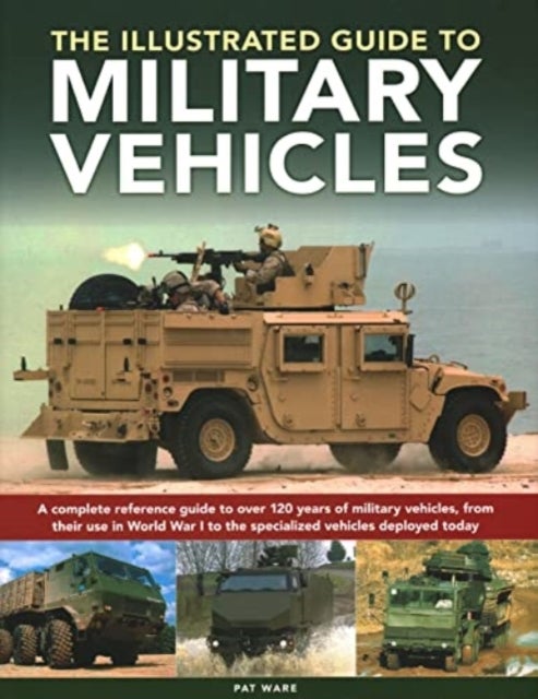 Bilde av Military Vehicles , The World Encyclopedia Of Av Pat Ware