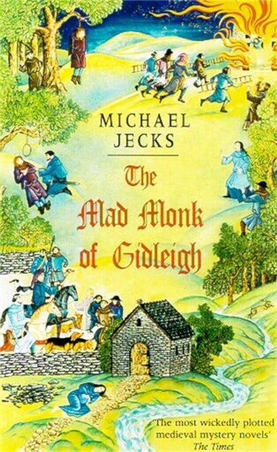 The Mad Monk Of Gidleigh (Last Templar Mysteries 14) - A thrilling medieval mystery set in the West Country