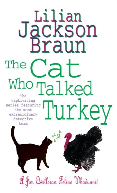 The Cat Who Talked Turkey (The Cat Who¿ Mysteries, Book 26) - A delightfully cosy feline mystery for cat lovers everywhere