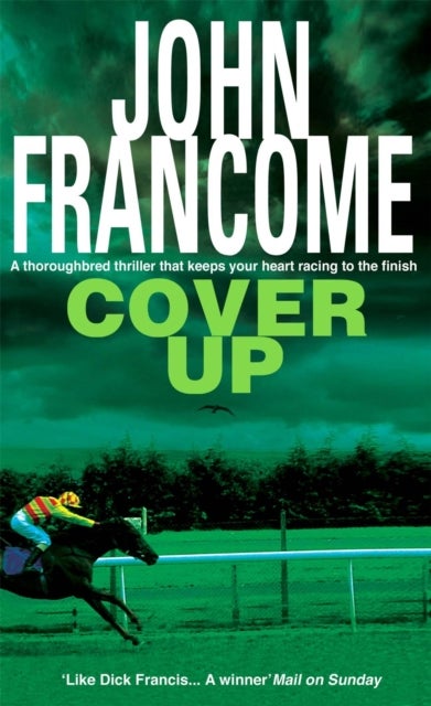 Cover Up - An exhilarating racing thriller for horseracing fanatics