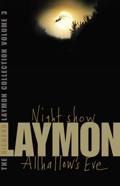 Bilde av The Richard Laymon Collection Volume 3: Night Show &amp; Allhallow&#039;s Eve Av Richard Laymon