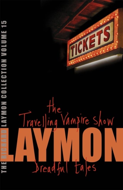 Bilde av The Richard Laymon Collection Volume 15: The Travelling Vampire Show &amp; Dreadful Tales Av Richard Laymon