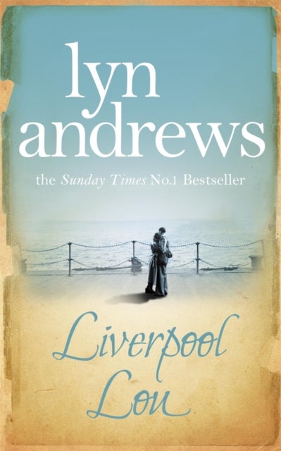 Liverpool Lou - A moving saga of family, love and chasing dreams