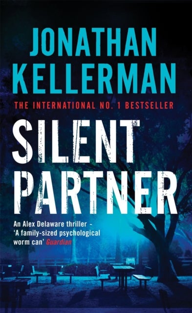 Silent Partner (Alex Delaware series, Book 4) - A dangerously exciting psychological thriller