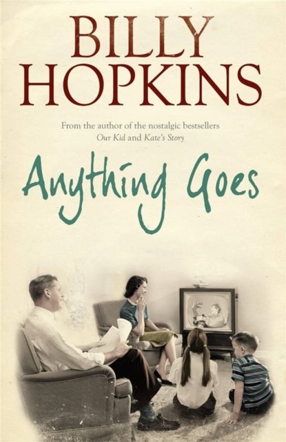 Anything Goes (The Hopkins Family Saga, Book 6) - A wonderful tale about life in the 1960s