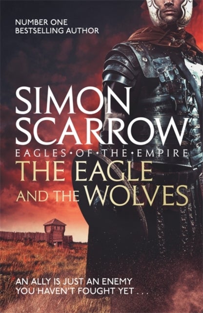 Bilde av The Eagle And The Wolves (eagles Of The Empire 4) Av Simon Scarrow