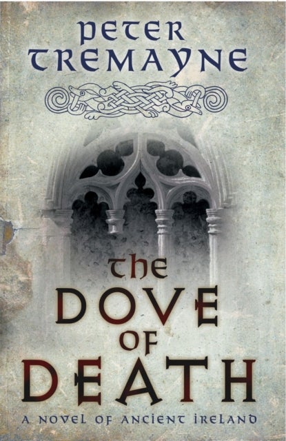 Bilde av The Dove Of Death (sister Fidelma Mysteries Book 20) Av Peter Tremayne