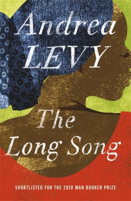 Bilde av The Long Song: Shortlisted For The Man Booker Priz Av Andrea Levy