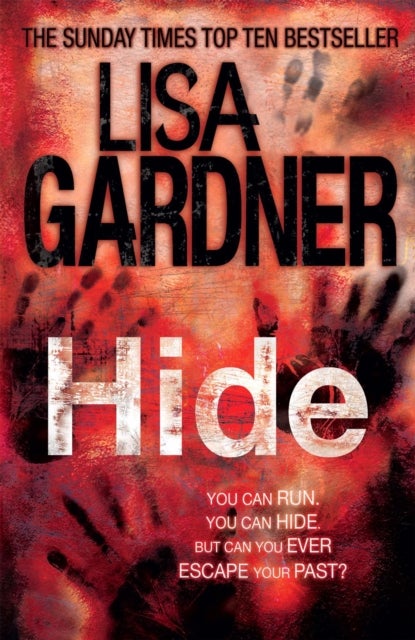 Hide (Detective D.D. Warren 2) - The heart-stopping thriller from the bestselling author of BEFORE SHE DISAPPEARED