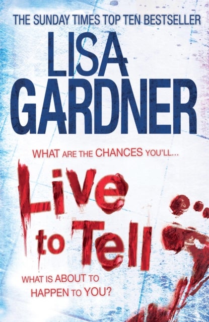 Bilde av Live To Tell (detective D.d. Warren 4) Av Lisa Gardner