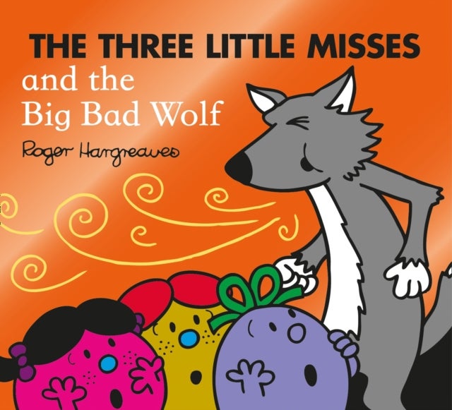 Bilde av The Three Little Misses And The Big Bad Wolf Av Adam Hargreaves