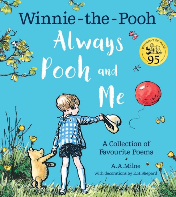 Bilde av Winnie-the-pooh: Always Pooh And Me: A Collection Of Favourite Poems Av A. A. Milne