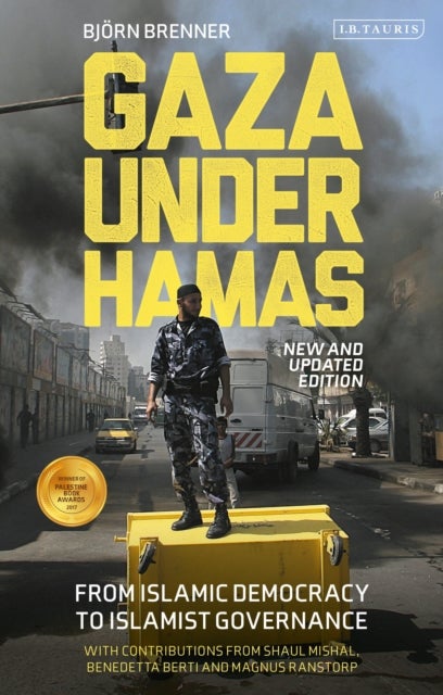 Gaza Under Hamas - From Islamic Democracy to Islamist Governance