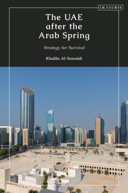 The UAE after the Arab Spring - Strategy for Survival