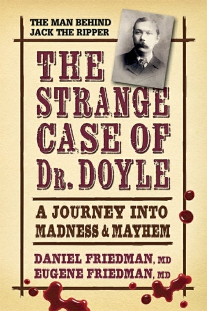 Bilde av Strange Case Of Dr. Doyle - Revised Edition Av Eugene (eugene Friedman) Friedman, Dani Friedman