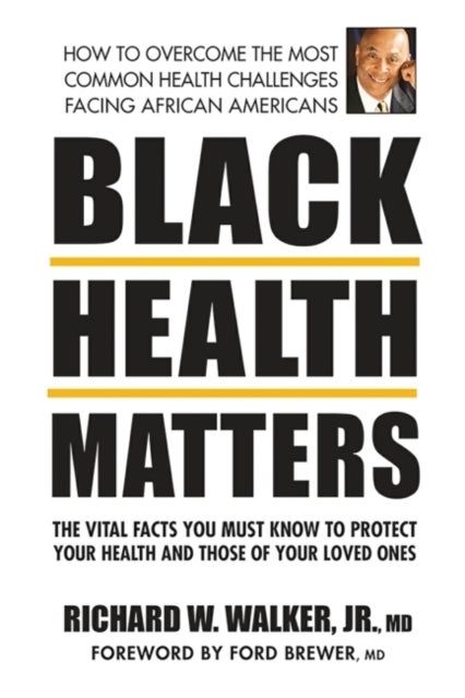 Bilde av Black Health Matters Av Richard W. (richard W. Walker Jr.) Walker