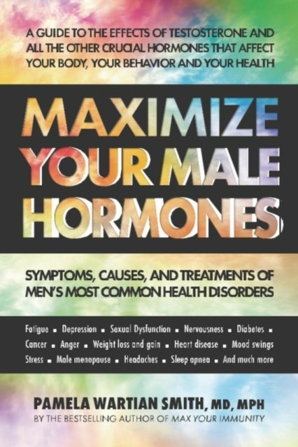 Bilde av Maximize Your Male Hormones Av Pamela Wartian (pamela Wartian Smith) Smith