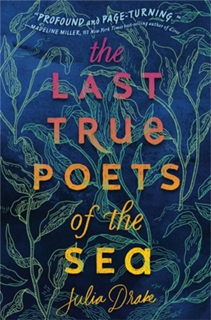 The Last True Poets of the Sea av Julia Drake